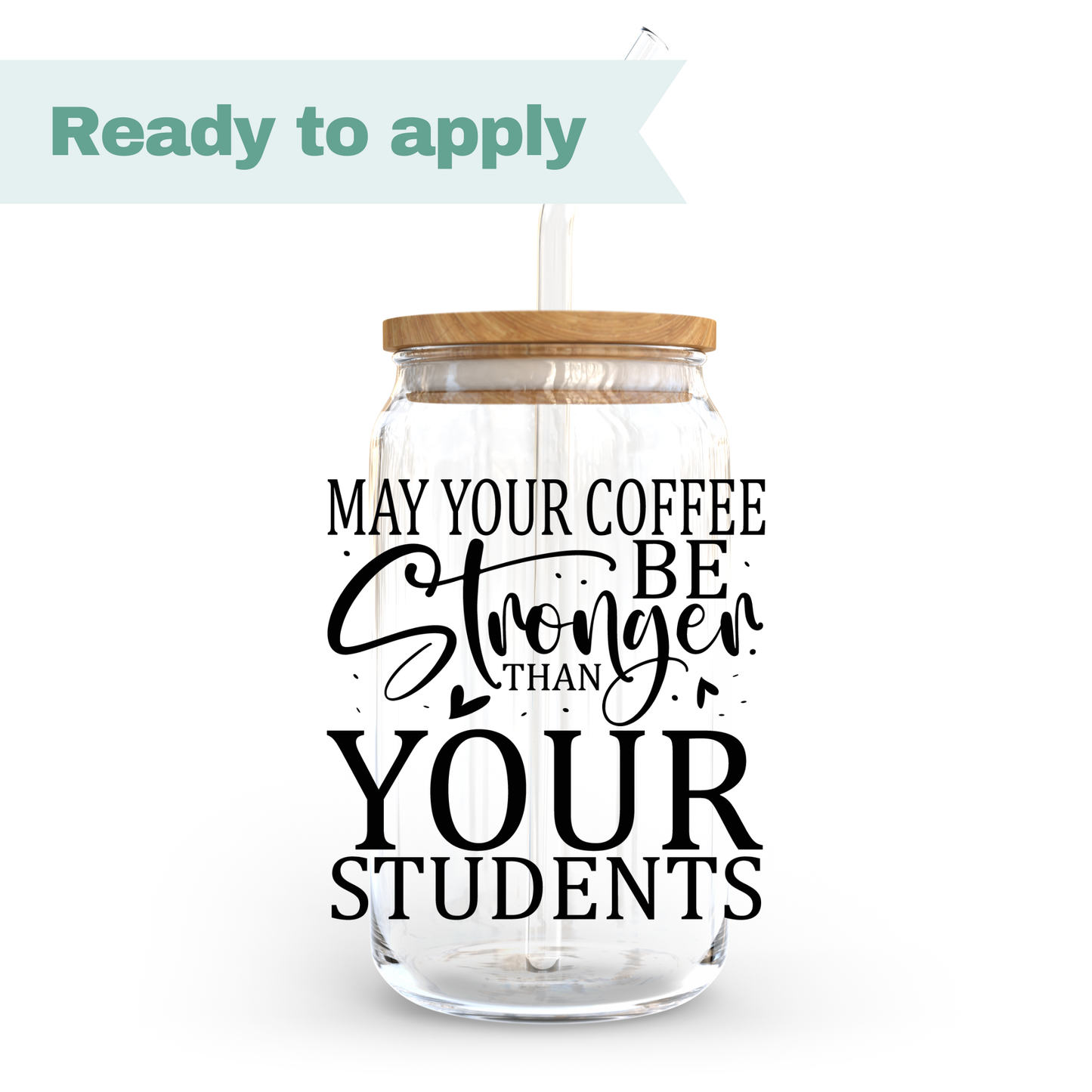 Teacher Funny Quote - 16oz UVDTF cup wrap #0308