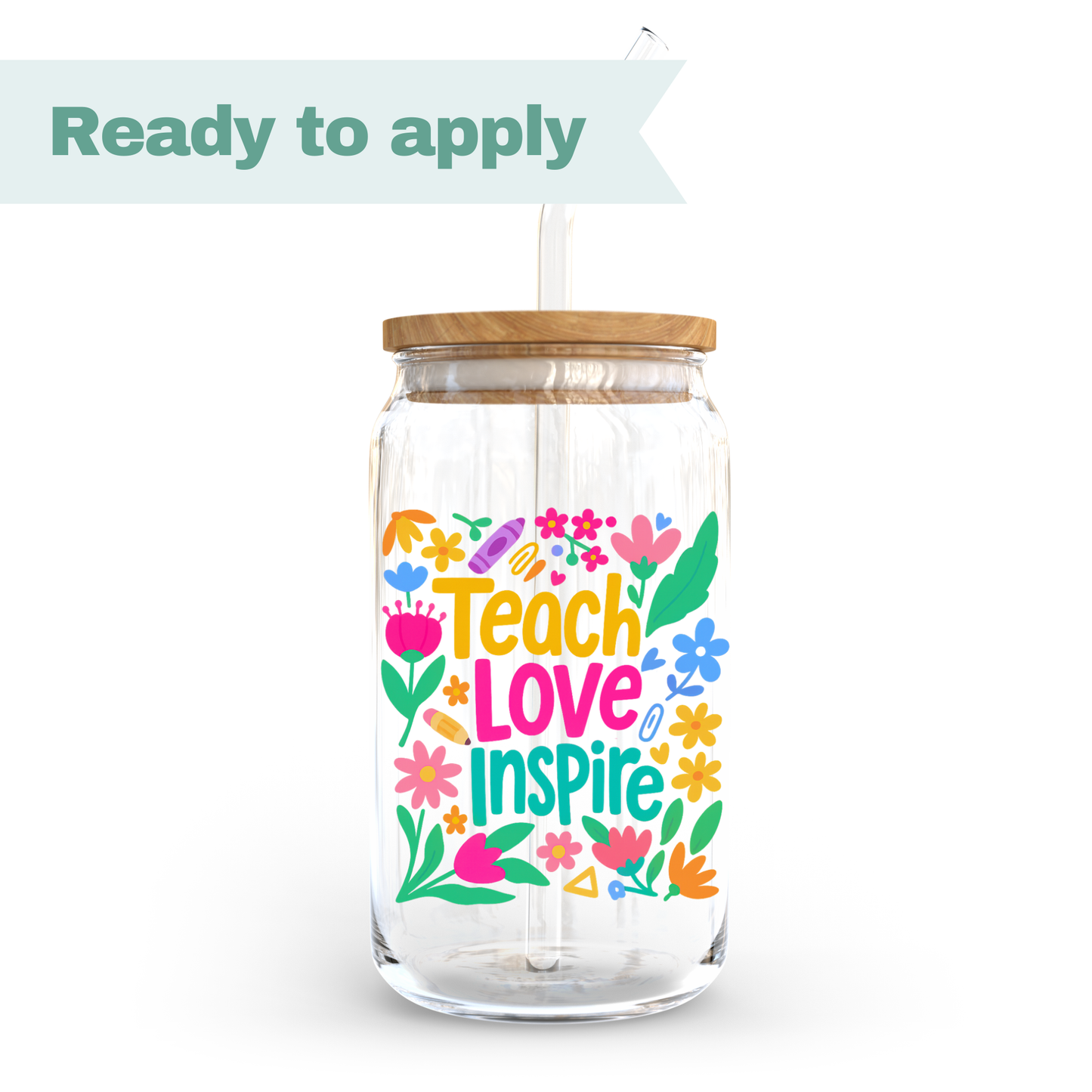 Teacher Teach Love Inspire- 16oz UVDTF cup wrap #0303