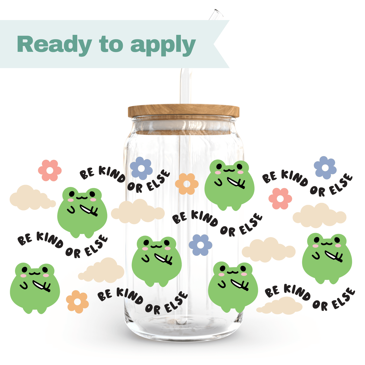 Be Kind Froggy  - 16oz UVDTF cup wrap #0008