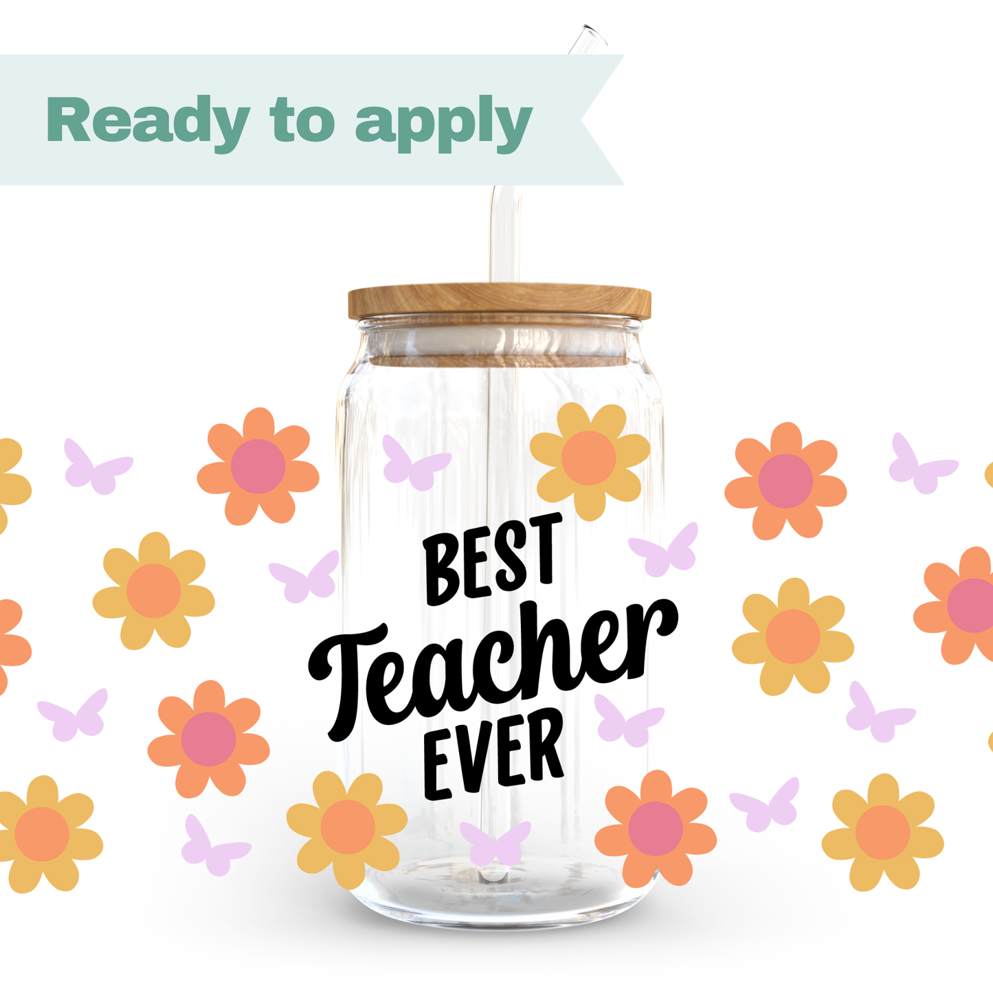 Best Teacher Ever - 16oz UVDTF cup wrap #0291