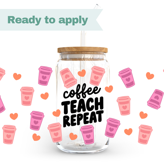 Coffee Teach Repeat - 16oz UVDTF cup wrap #0292