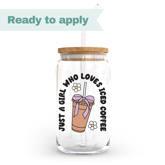 Just a girl who loves iced coffee - 16oz UVDTF cup wrap #0092