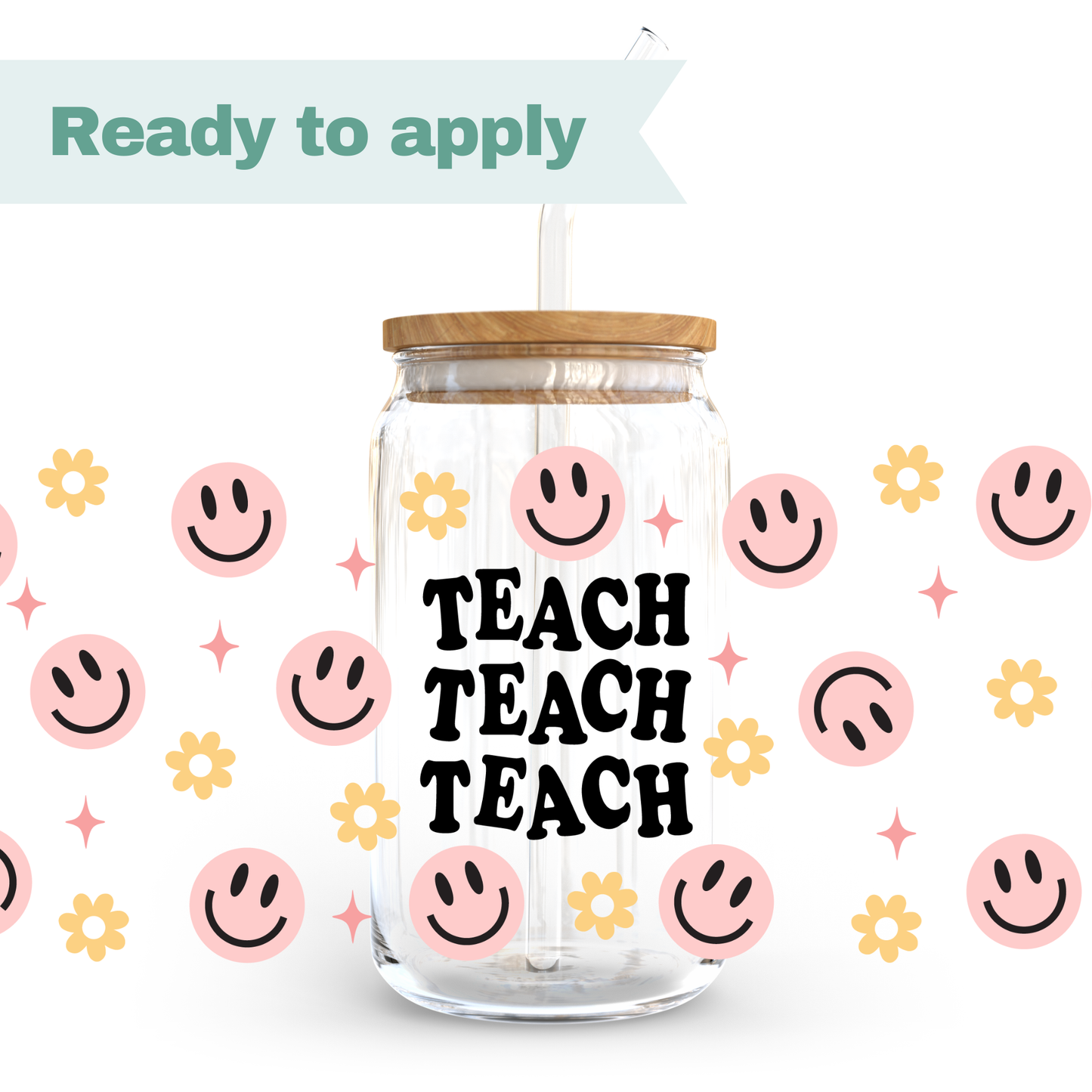 Teach Teach Teach - 16oz UVDTF cup wrap #0293